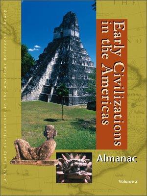 Early Civilizations in the Americas Almanac