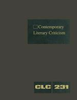 Contemporary Literary Criticism, Volume 231
