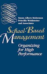 School–Based Management – Organizing for High Performance
