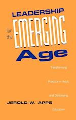 Leadership for the Emerging Age – Transforming Practice in Adult & Continuing Education