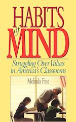 Habits of Mind – Struggling Over Values in America's Classrooms