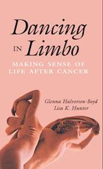 Dancing in Limbo – Making Sense of Life After Cancer