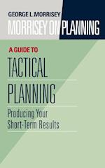 Morrisey on Planning, A Guide to Tactical Planning