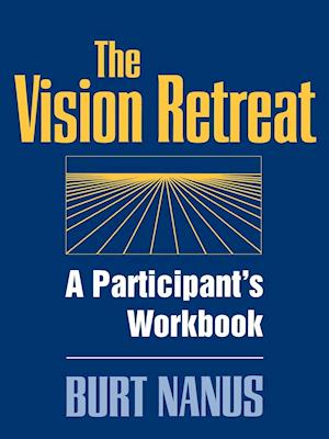 The Vision Retreat Set, A Participant's Workbook