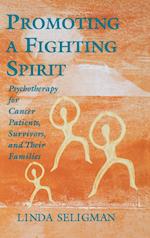 Promoting a Fighting Spirit – Psychotherapy for Cancer, Patients, Survivors and Their Families