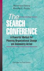 The Search Conference – A Powerful Method for Planning Organizational Change and Community Action