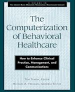 The Computerization of Behavioral Healthcare