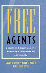 Free Agents – People & Organizations Creating a ew Working Community