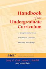 Handbook of the Undergraduate Curriculum: A Compre  Guide to Purposes, Structures, Practices & Change