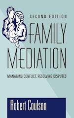 Family Mediation – Managing Conflict Resolving Disputes 2e