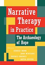 Narrative Therapy in Practice – The Archaeology of  Hope