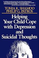 Helping Your Child Cope with Depression and Suicidal Thoughts