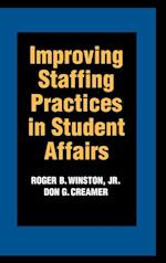 Improving Staffing Practices in Student Affairs