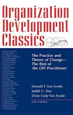 Organization Development Classics – The Practice & Theory of Change–The Best of the OD Practitioner