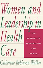 Women and Leadership in Health Care