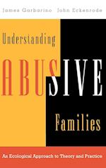 Understanding Abusivie Families – An Ecological Approach to Theory & Practice