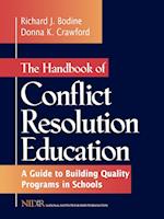 The Handbook of Conflict Resolution Education: A G Guide to Building Quality Programs in Schools