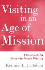 Visiting in an Age of Mission