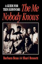 The Me Nobody Knows – A Guide for Teen Survivors
