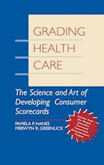 Grading Health Care – The Science & Art of Developing Consumer Scorecards