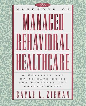 The Handbook of Managed Behavioral Healthcare