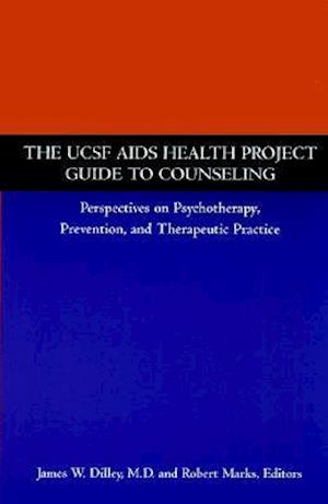 The UCSF AIDS Health Project Guide to Counseling