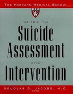 The Harvard Medical School Guide to Suicide Assessment & Intervention