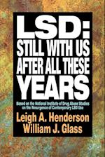 LSD – Still With Us After All These Years