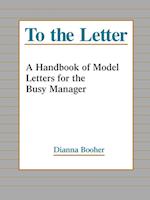 To the Letter – A Handbook of Model letters for the Busy Executive (Paper)