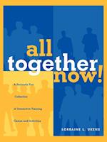 All Together Now!: A Seriously Fun Collection of I Interactive Training Games & Activities
