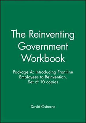 The Reinventing Government Workbook