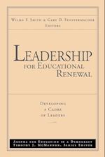 Leadership for Educational Renewal: Developing a C Cadre of Leaders