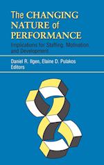 The Changing Nature of Performance – Implications for Staffing, Motivation and Development