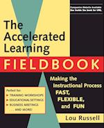 The Accelerated Learning Fieldbook – Making the Instructional Process Fast Flexible & Fun +CD Pkge