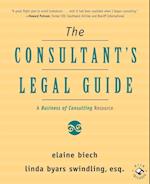 The Consultant's Legal Guide – A Business of Consulting Resources +CD