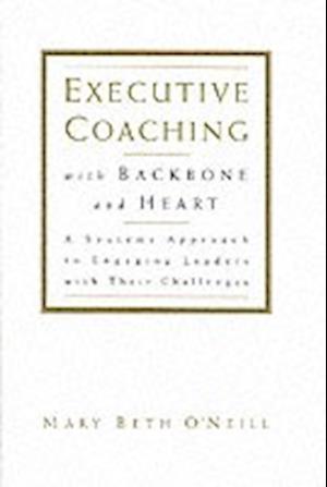 Executive Coaching with Backbone and Heart