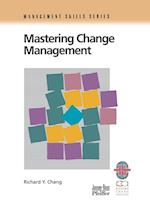 Mastering Change Management: A Practical Guide to Turning Obstacles into Opportunities (Only Cover i s Revised) (Management Skills Series)