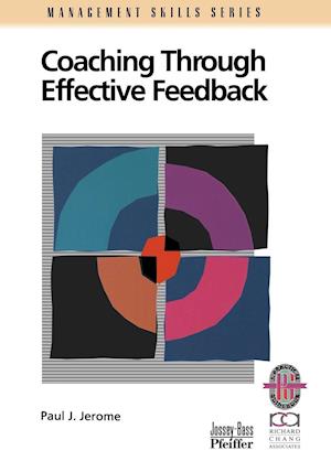 Coaching Through Effective Feedback – A Practical uide to Successful Communication