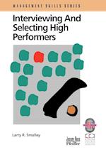 Interviewing and Selecting High Performers (Manage