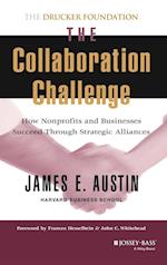 The Collaboration Challenge – How Nonprofits and Businesses Succeed through Strategic Alliances