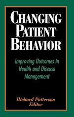Changing Patient Behavior – Improving Outcomes in Health & Disease Management