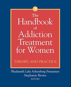 The Handbook of Addiction Treatment for Women