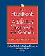 The Handbook of Addiction Treatment for Women – Theory & Practice