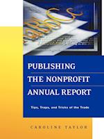 Publishing the Nonprofit Annual Report: Traps & Tricks of the Trade