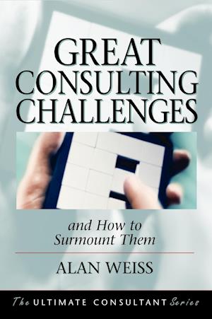 Great Consulting Challenges & How to Surmount Them
