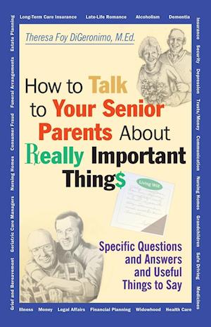 How to Talk to Your Senior Parents About Really Important Things