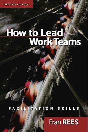 How to Lead Work Teams