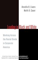 Leading In Black & White – Working Across the Racial Divide in Corporate America