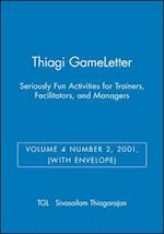 Thiagi GameLetter – Seriously Fun Activities for Trainers, Facilitators and Managers V 4 2 2001