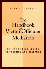 Handbook of Victim Offender Mediation